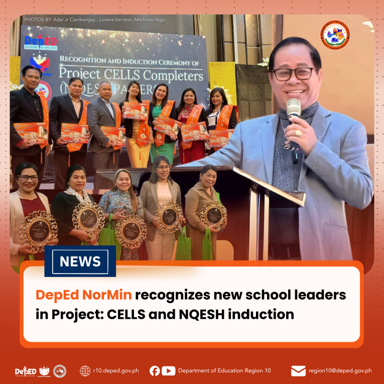 DepEd NorMin recognizes new school leaders in Project: CELLS and NQESH induction